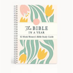 The Bible in a Year – 52-Week Women's Bible Study Guide, Spiral-Bound Devotional Workbook for Daily Scripture Reflections and Faith Growth