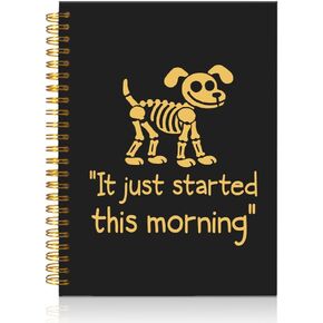 It Just Started This Morning Black Golden Spiral Blank Notebook, Funny Dog Skeleton Journal Gifts for Veterinary Nurse Vet Assistant Animal Lover, Vet Tech Week Gifts for Veterinary Tech