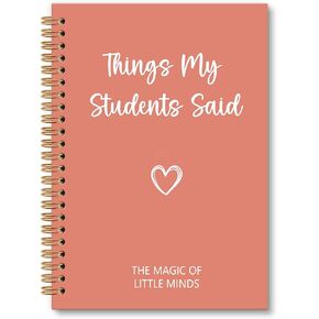 Teacher Gifts Notebook Journal, Teacher Journal, Things My Students Said Funny Notebooks Gifts for Teachers Women, Teachers College School Office Supplies, TeachersDay Gift, 6x8.2In