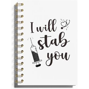 Nurse Notebook - I Will Stab You Nurse Gift Journal, Nurse Gifts for Women Spiral Notebook, Nurses Notebook, Medical Notebook, Notebooks for Nurses, 5.5x8.3 Inches