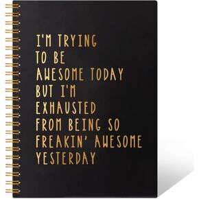 I'm Trying To Be Awesome Today 160 Pages Hardcover Blank Spiral Notebook, Funny Work Gifts Christmas Gifts for Boss Men Friends, Thank You Gifts Office Coworkers Him, Inspirational Gifts