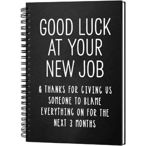 Good Luck At Your New Job 160 Blank Pages Hardcover Spiral Notebook, Going Away Gift for Colleague Coworker, Funny Coworker Leaving Gift, Goodbye Journal Gift, Farewell Gift for Coworker