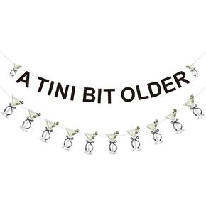 A Tini Bit Older Birthday Decorations - A Tini Bit Older Banner for Martini Themed Party Decorations - Martini Banner for Engagement Decor Bridal Shower Martinis Bar Party Decor(Green)