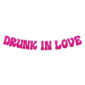 Drunk in Love Bachelorette Party Banner - Bachelorette Weekend Favors, Just Drunk, Hot Pink Bachelorette Party Hen Party Decorations