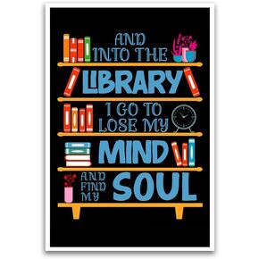 Into The Library I Go Poster - For Book Worms Libraries Classrooms Readers - 12 x 18 Inch Premium Gloss Poster - For Classrooms Dorms And Home Decor - Made in USA - FHJP0339
