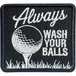 Always Wash Your Balls Patch 3 Inches Golf Ball Gifts for Golfer Funny Gifts Iron On/Sew On Embroidery Fabric Applique Patches for Trucker Hats Clothes Backpack DIY Accessories Friends Mom Gifts