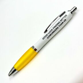 LimaLima Funny Ball Point Pen Leaving Gift For Co-workers With New Job - Good Luck Finding Better Colleagues