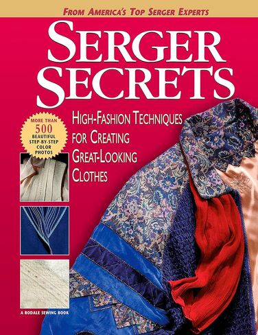 Serger Secrets: High-Fashion Techniques for Creating Great-Looking Clothes in Saudi Arabia