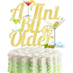 A Tini Bit Older Cake Topper Martini Birthday Party Decoration Gold Glitter Martini A Tini Bit Older Cake Pick Decoration for Martini Cocktail Themed Birthday Tini Bar Party Supplies
