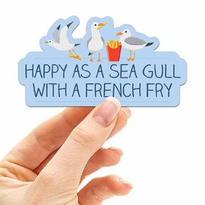 Happy as a Sea Gull with a French Fry Sticker - Funny Beach Quote Decal for Laptop - Cute Bird Stickers for Hydroflask - Jersey Shore Boardwalk Gifts