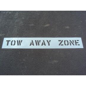 4" Tow Away Zone Stencil - 4 Inch Letters - 60 Mil - Parking Lot Stencil - (1/16" Thick) (.062") American Striping Co.