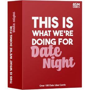 This Is What We're Doing For Date Night, 100 Date Night Ideas for Him, Her, Boyfriend, Girlfriend, Husband, Wife, the Perfect Couples Gift for Men and Women on Valentines Day or an Anniversary