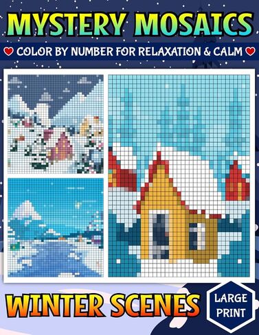 Mystery Mosaics Winter Scenes - Color by Number for Relaxation and Calm: Color Quest Coloring Book with Pixel Art and Hidden Landscapes for Stress Relief in Saudi Arabia