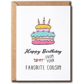 Happy Birthday Favorite Cousin Card - Bday Cake Cousin Card - Hilarious Cousin Greeting Card - Favorite Cousin Bday Card