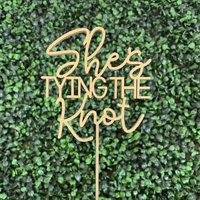 She's TYING THE Knot Wedding Cake Topper - Wooden Bridal Shower Backdrop • Bachelorette Party Sign • Bride to Be Sign • Bridal Shower Decor