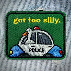 Got Too Silly Patch Meme Goose Duck Sarcastic Embroidered Patches Adult Humor Sew On/Iron On Embroidery Patch for Jackets, Backpack, Hat, Uniform DIY Patches Gifts for Her Him Friends 3 Inches