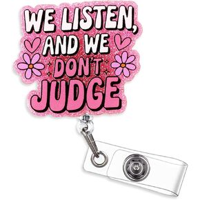 Funny and Cute Badge Reel, We Listen and We Don’t Judge Nurse Badge Reel, Badges Reels Retractable with Pink Floral Design for Counselors, Nurses, Social Workers, Medical Staff