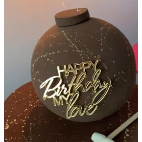 Acrylic Happy Birthday My Love Cake Toppers Custom Cake Topper Birthday Party Favors Decor Baby Shower Cupcake Topper for Boys and Girls Men and Women for Anniversary Party Supplies