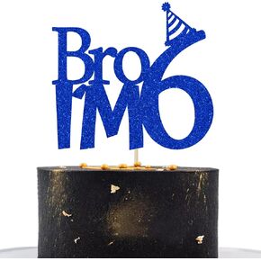 Happy 6th Birthday Cake Topper, Bro I'm 6 Cake Decor, Bro It's My Birthday, Boys Funny 6th Birthday Party Decorations Blue Glitter