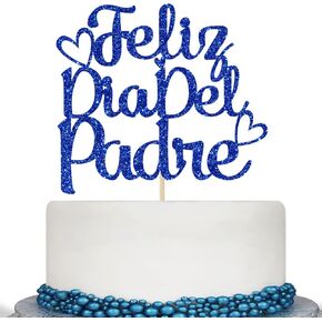 Feliz Día Del Padre Cake Topper, Happy Father's Day Cake Topper, Feliz Cumpleaños Papa Decorations, Fathers Day Party Decorations Blue Glitter