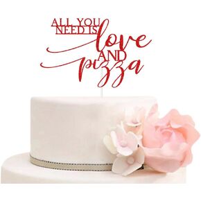 All You Need is Love and Pizza Cake Topper for Rehearsal Dinner Wedding Bridal Shower Bachelorette Engagement Party Decorations Red Glitter