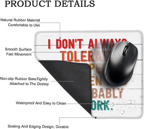 I Don't Always Tolerate Stupid People Rectangular Mouse Pad, Funny Laptop Gaming Mouse Mat Gift for Colleague, New Job Farewell Thank You Gift for Coworker Intern, Desk Accessories Office Décor in Saudi Arabia