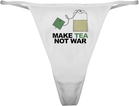 Cafepress تجعل الشاي وليس War Classic Thong الملابس الداخلية ، سراويل داخلية للسيدات in Kuwait