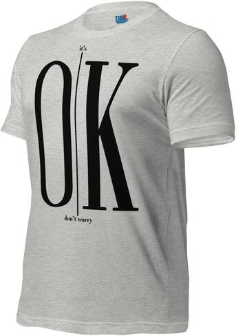 THEUGLYE® It's OK Don't Worry Unisex t-Shirt - Black in Saudi Arabia