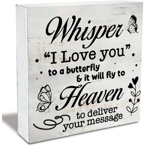 Rustic Sympathy Wood Box Sign Whisper I Love you to a butterfly Wooden Box Sign Home Desk Shelf Decor Remembrance Gift (5 X 5 Inch)