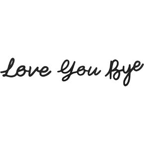 Love You Bye Wood Sign - Express Affection with Charming Boho Wall Decor for Family and Lovers - Damage-Free Installation Included