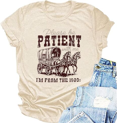 Women Please Be Patient with Me I'm from The 1900s Shirt Funny Vintage 1900s Graphic Tee 90s Country Shirts Top in Kuwait