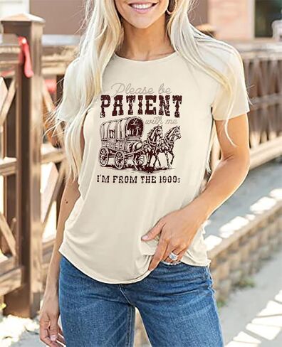 Women Please Be Patient with Me I'm from The 1900s Shirt Funny Vintage 1900s Graphic Tee 90s Country Shirts Top in Kuwait