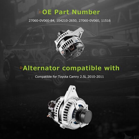 11516 Alternator Compatible for Toyota Camry 2.5L 2010 2011 12V 100AMP CW 4-Pulley Grooves High Output Alternator Replaces# 27060-0V060-84 104210-2650 27060-0V060 in Saudi Arabia