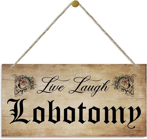 Live Laugh Lobotomy Sign, Farmhouse Home Decor, Hanging Printed Wooden Plaque Decor, Happy Wall Decor, Rustic Door Sign, Home Office Hanging Decor, Vintage Halloween Decorations for Indoor Outdoor in Kuwait