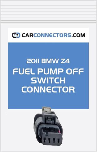 Fuel Pump Off Switch Connector for 2011 BMW Z4 in Saudi Arabia