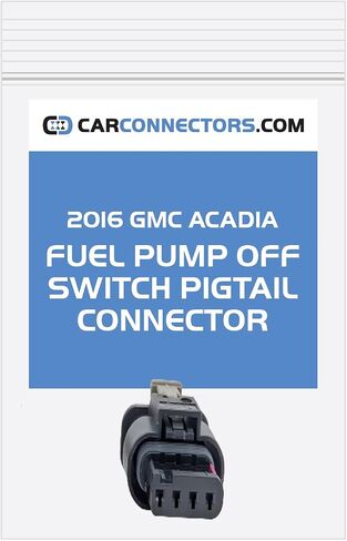 Fuel Pump Off Switch Pigtail Connector for 2016 GMC Acadia in Saudi Arabia