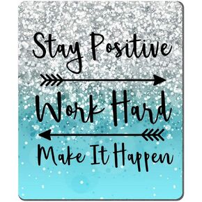 Gaming Mouse Pad Custom, Stay Positive Work Hard and Make It Happen Inspirational Quotes Mouse pad Art Blue Glitter Black Quote for Work