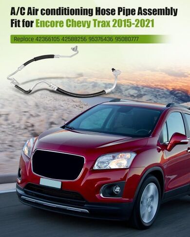 Air Conditioning Pipe Fit for Chevy Trax Fit for Buick Encore, 2015-2021, Replacement 42366105 42588256 95376436 95080777 in Saudi Arabia