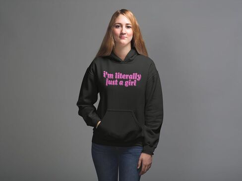 I'm Literally Just A Girl Unisex Adult Hoodie, Soft Fleece, Cozy Fit, Trendy Graphic Pullover in Saudi Arabia