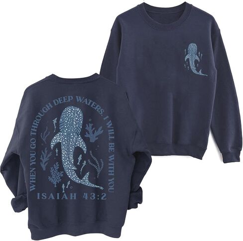 Whale Shark Sweatshirt Women Men When You Go Through Deep Waters Shirt Christian Bible Verse Isaiah 43 2 Shirt in Saudi Arabia