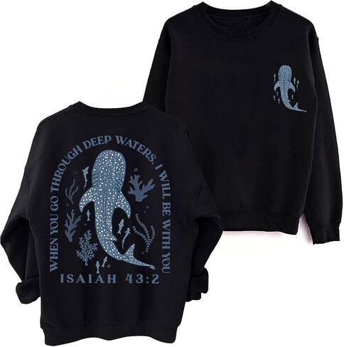 Whale Shark Sweatshirt Women Men When You Go Through Deep Waters Shirt Christian Bible Verse Isaiah 43 2 Shirt in Saudi Arabia
