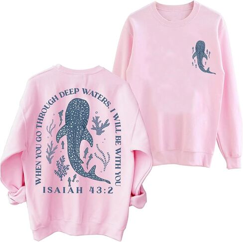 Whale Shark Sweatshirt Women Men When You Go Through Deep Waters Shirt Christian Bible Verse Isaiah 43 2 Shirt in Saudi Arabia