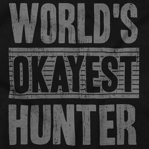 Funny Sarcastic Worlds Okayest Hunter Crewneck T Shirts Boy Girl in Saudi Arabia