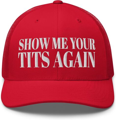 NX Show Me Your Tits Again Trucker Hat Embroidered Curved Bill Mid Crown Adjustable Cap in Saudi Arabia
