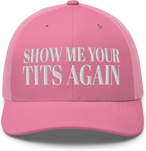 NX Show Me Your Tits Again Trucker Hat Embroidered Curved Bill Mid Crown Adjustable Cap in Saudi Arabia