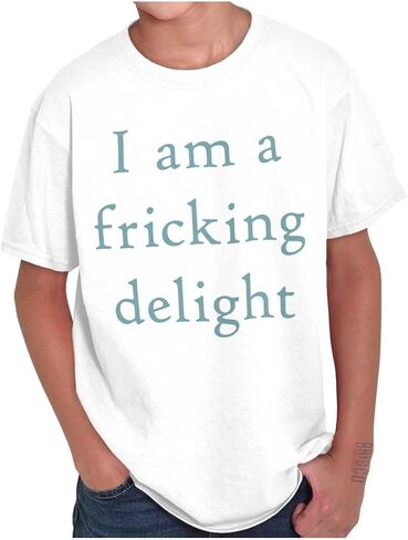 Funny I Am A Fricking Delight Joke Crewneck T Shirts Boy Girl in Saudi Arabia