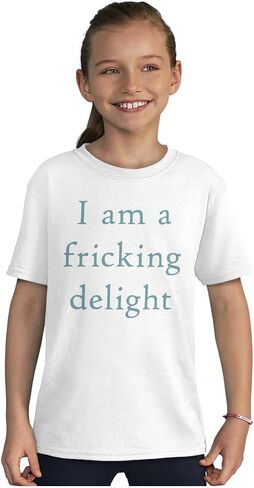 Funny I Am A Fricking Delight Joke Crewneck T Shirts Boy Girl in Saudi Arabia