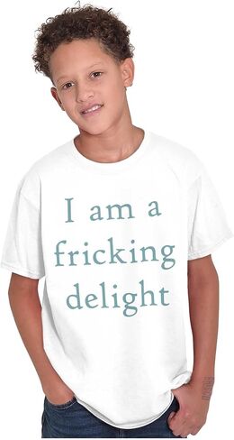 Funny I Am A Fricking Delight Joke Crewneck T Shirts Boy Girl in Saudi Arabia