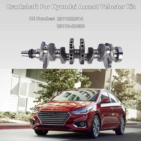 مجموعة العمود المرفقي 23110-2B610-متوافق مع Hyundai Accent Veloster 2013-2017 1.6L Kia Rio Soul 2012-2017-استبدال جزء OEM رقم 231102B610 23110-2B600 in Saudi Arabia