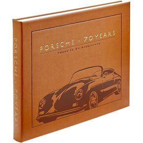 Porsche 70 Years - There Is No Substitute, The Full History of the Car Industry Giant, Illustrated and Detailed, Handbound in Tan Leather, Hardcover - Made in The USA